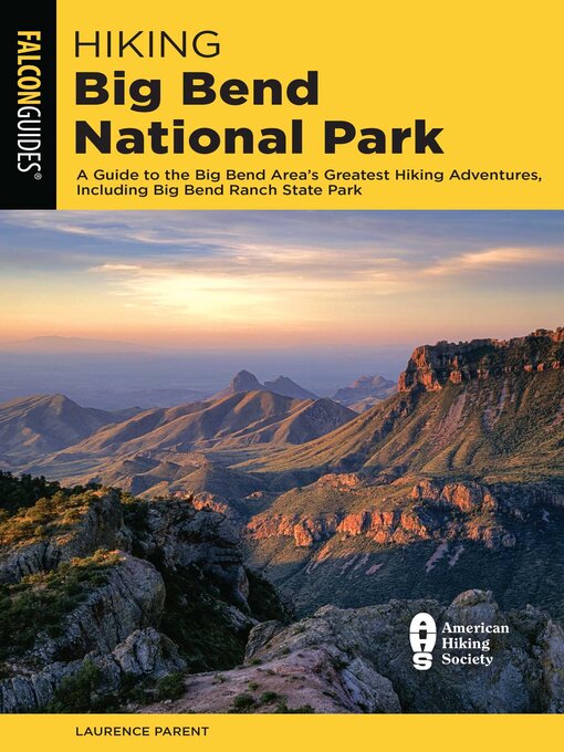 Title details for Hiking Big Bend National Park by Laurence Parent - Available